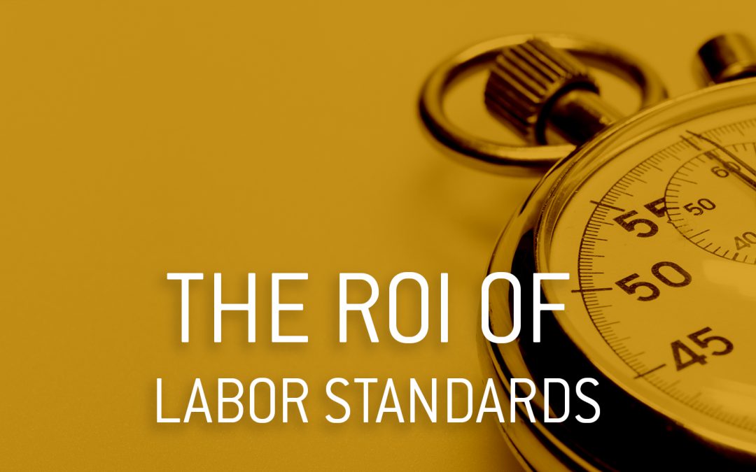 The Return on Investment of Labor Standards